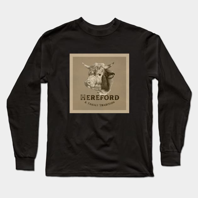 Hereford- A Family Tradition Long Sleeve T-Shirt by Simple Gifts